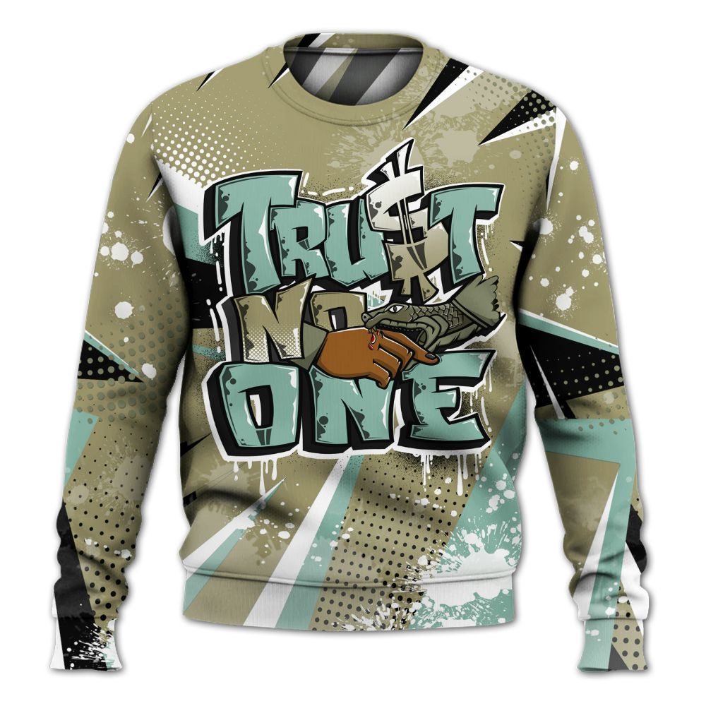 Sweatshirt To Match Dunk Low Suede Olive Aura - Poly Trust No One Dripping All Over Print