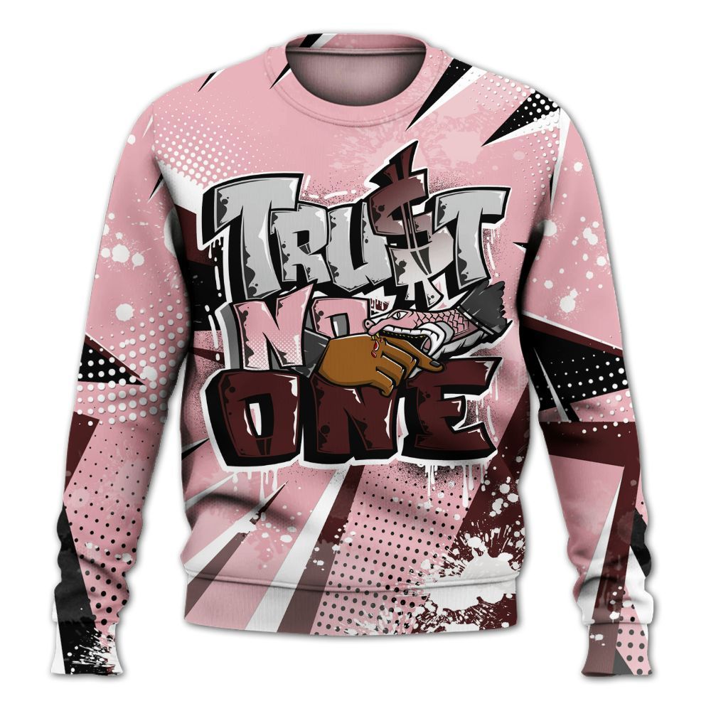 Sweatshirt To Match Air Max 90 Neapolitan 2025 - Poly Trust No One Dripping All Over Print