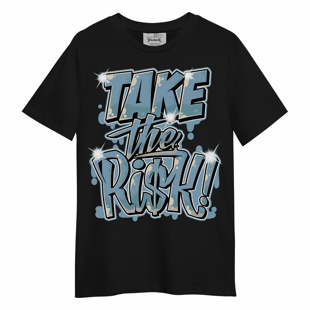 Shirt To Match Retro SoleFly 13s - Take Risks Unisex Shirt