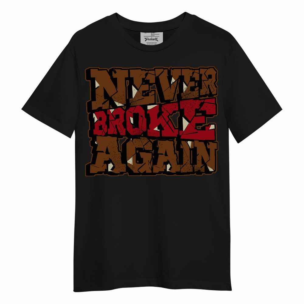 Shirt To Match Archaeo Brown 5s - Never Broke Again Work Hard Unisex Shirt