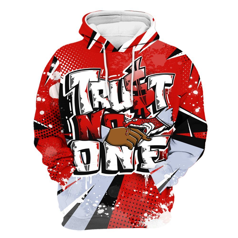 Hoodie To Match Fire Red 6s - Poly Trust No One Dripping All Over Print