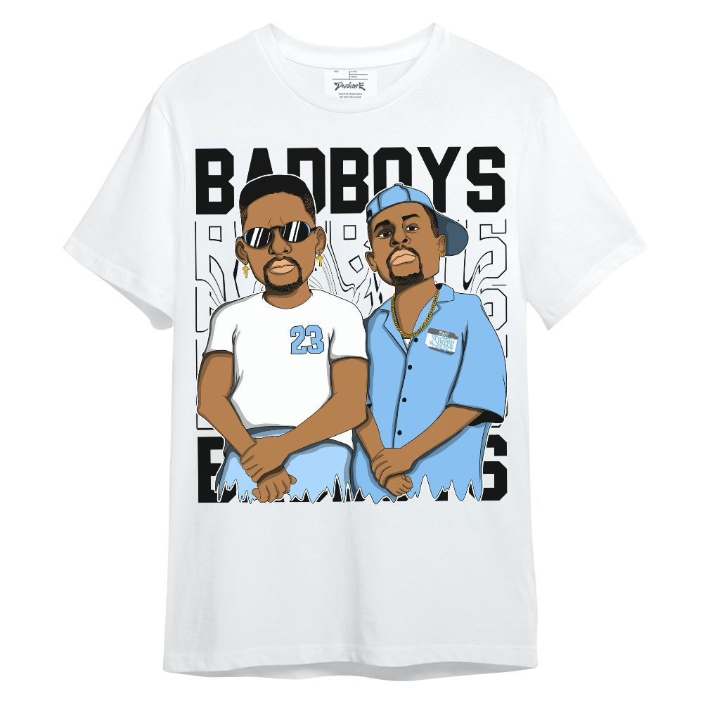 Shirt To Match University Blue 5s - Bad Boys Funny Graphic Unisex Shirt