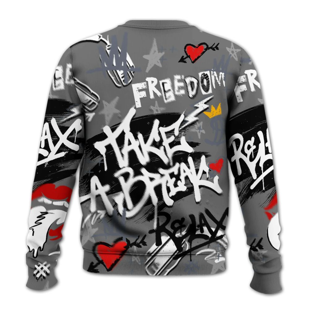 Sweatshirt To Match Cool Grey 6s - Take Break Freedom Graffiti Streetwear All Over Print