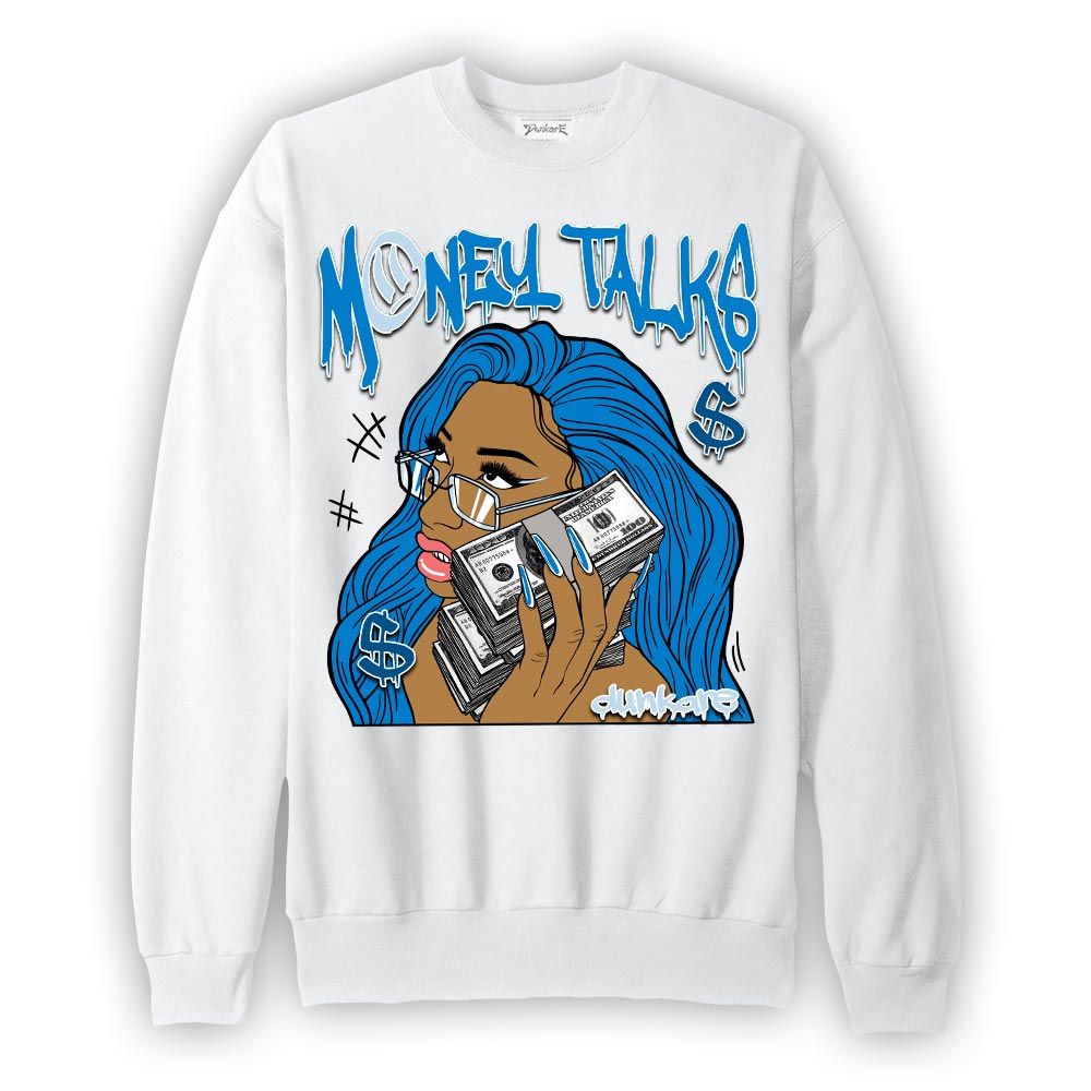 Sweatshirt To match Industrial Blue 4s Sweatshirt - Money Talks Unique Graphic