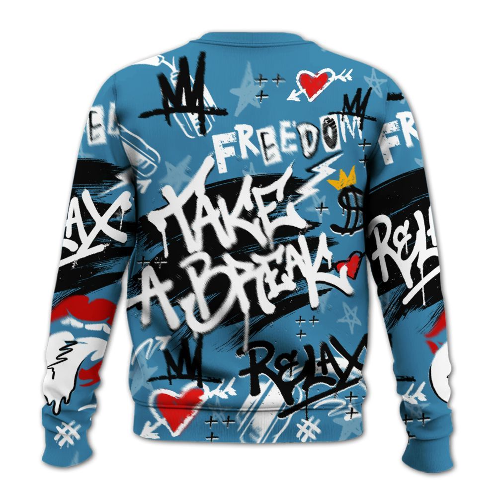 Sweatshirt To Match High OG UNC Reimagined 1s - Take Break Freedom Graffiti Streetwear All Over Print