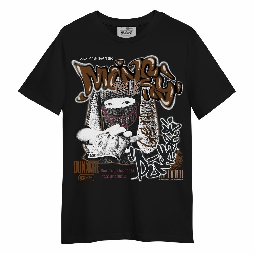 Shirt To Match Archaeo Brown 3s - Money Talk Rap Unisex Shirt