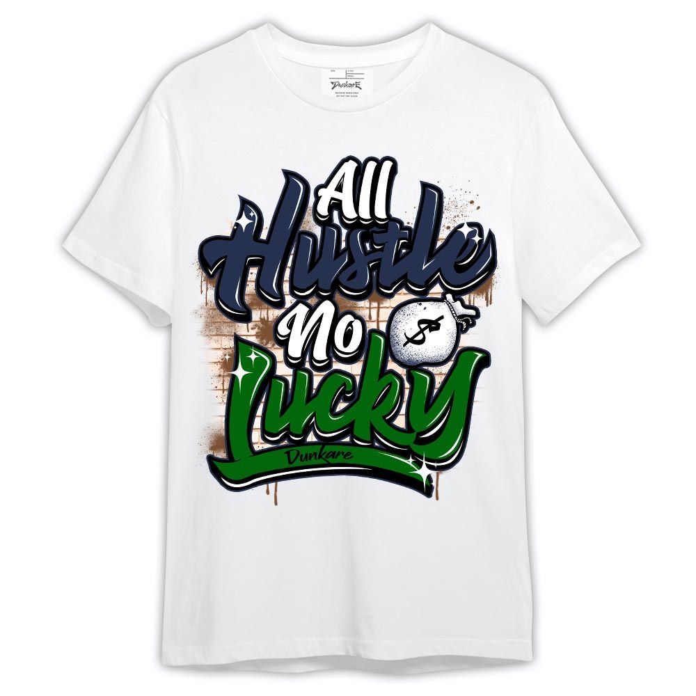 Shirt To Match Midnight Navy 13s - Graphic All Hustles No Lucky Shirt Outfit