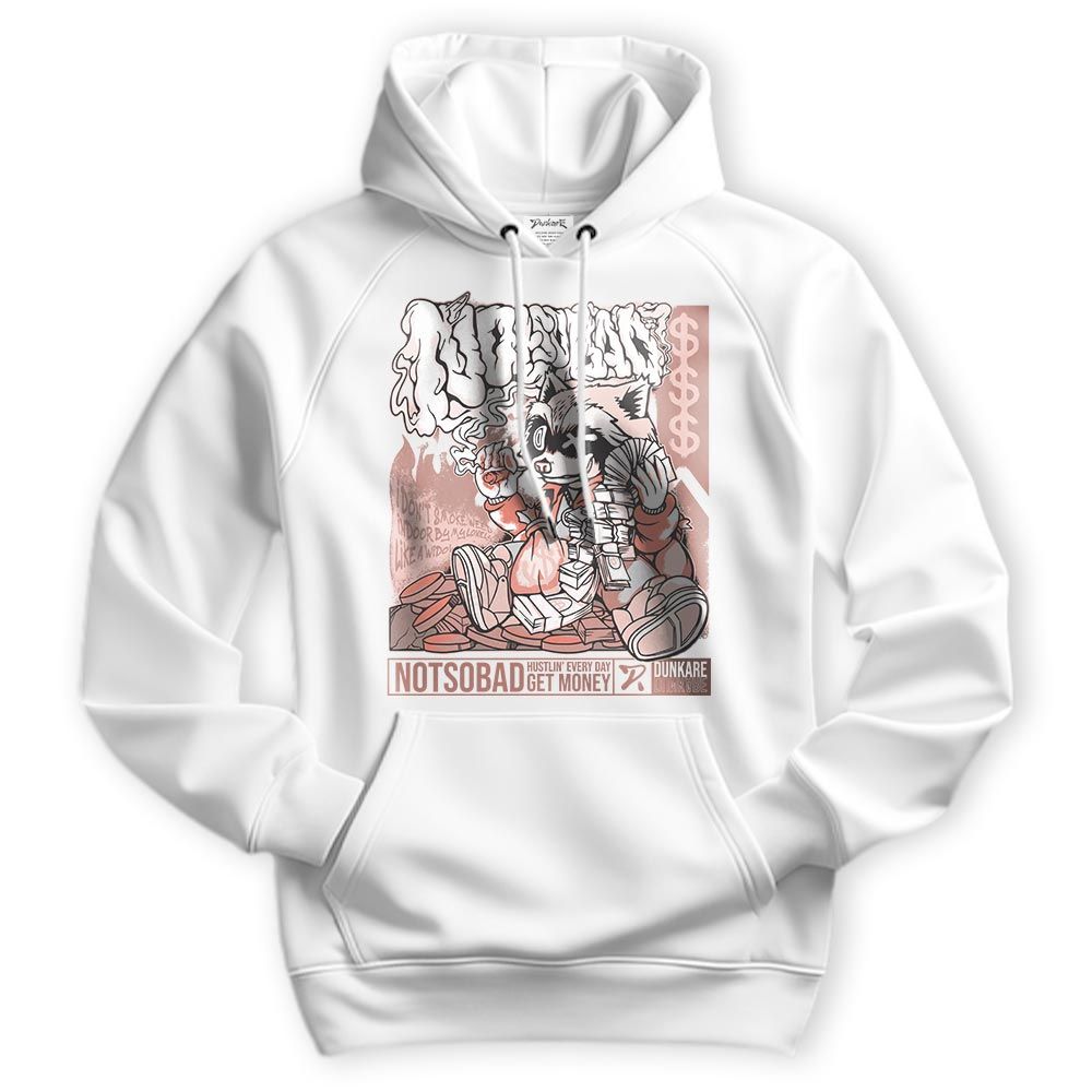 Sweatshirt To Match Legend Pink 11s Hoodie - Not So Bad Graphic Hoodie Unisex 1405 PAT