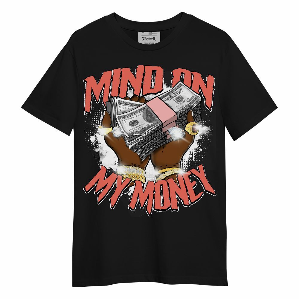 Shirt To Match Low OG PSG 1s - Mind On My Money Graphic Unisex Shirt