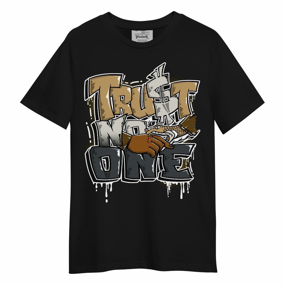 Shirt To Match Black LD 1000 - Trust No One Drip Streetwear Unisex Shirt
