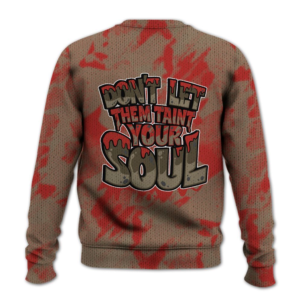 Knitted Sweater To Match Olive 9s - Never Taint Your Soul Shirt Unisex Oufit