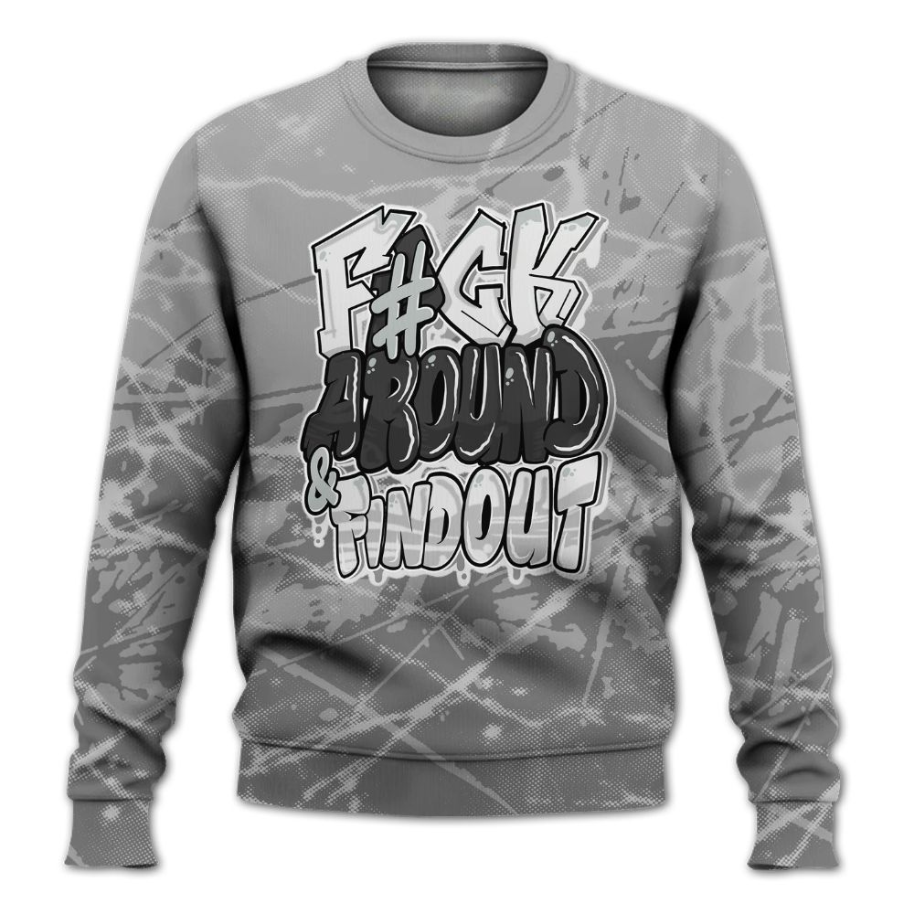 Sweatshirt To Match Black Wolf Grey 12s - F Around Find Out Graphic Profound All Over Print
