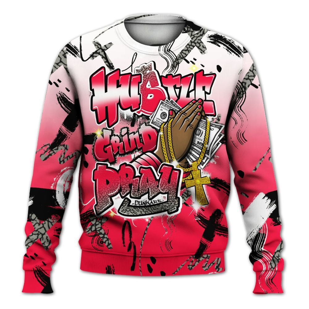 Sweatshirt To Match Retro Fire Red 3s - Money Hustle Grind Pray All Over Print