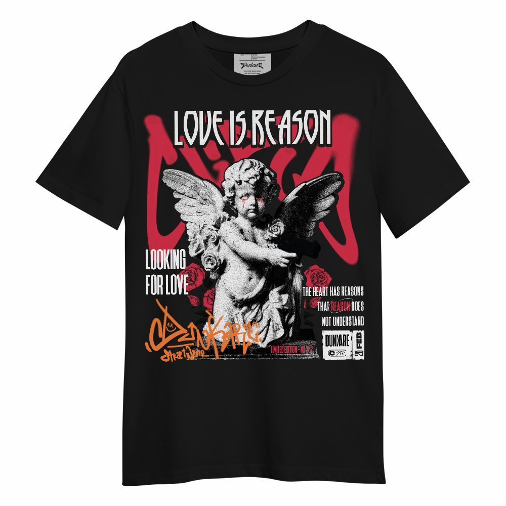 Shirt To Match Air Max Portal Bright Ceramic - Love Is Reason Unisex Shirt