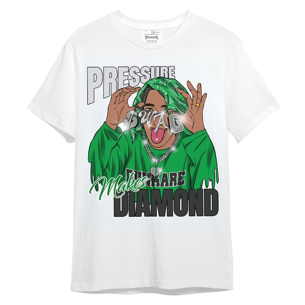 Shirt To Match Low Lucky Green 1s - Pressures Makes Shirt To Match Unisex Shirt