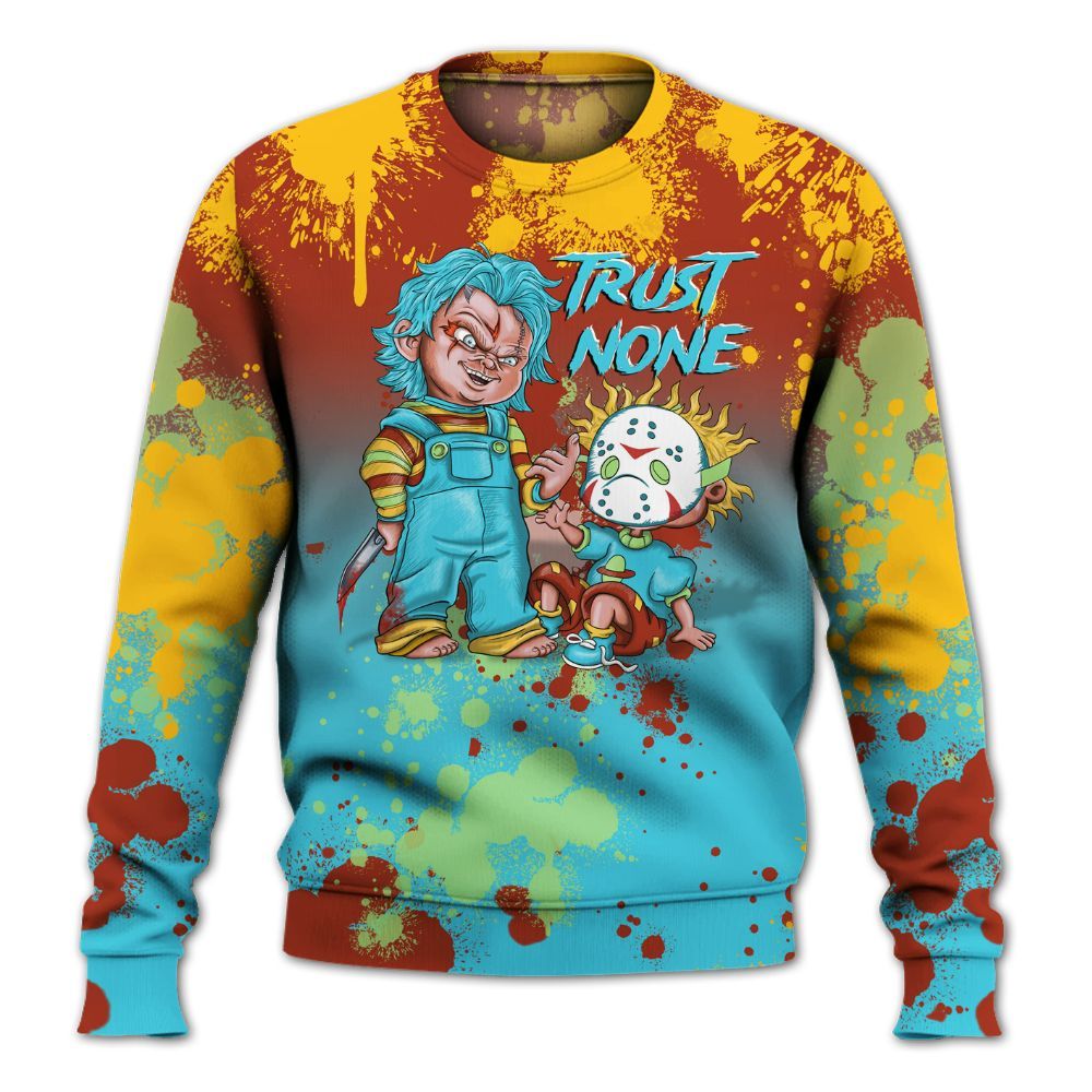 Sweatshirt To Match SB Dunk Di'Orr Greenwood - Trust No One Scary All Over Print