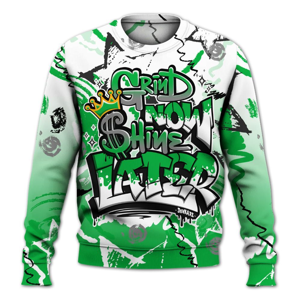 Sweatshirt To Match Lucky Green 5s - Grind Shine Later Drip All Over Print