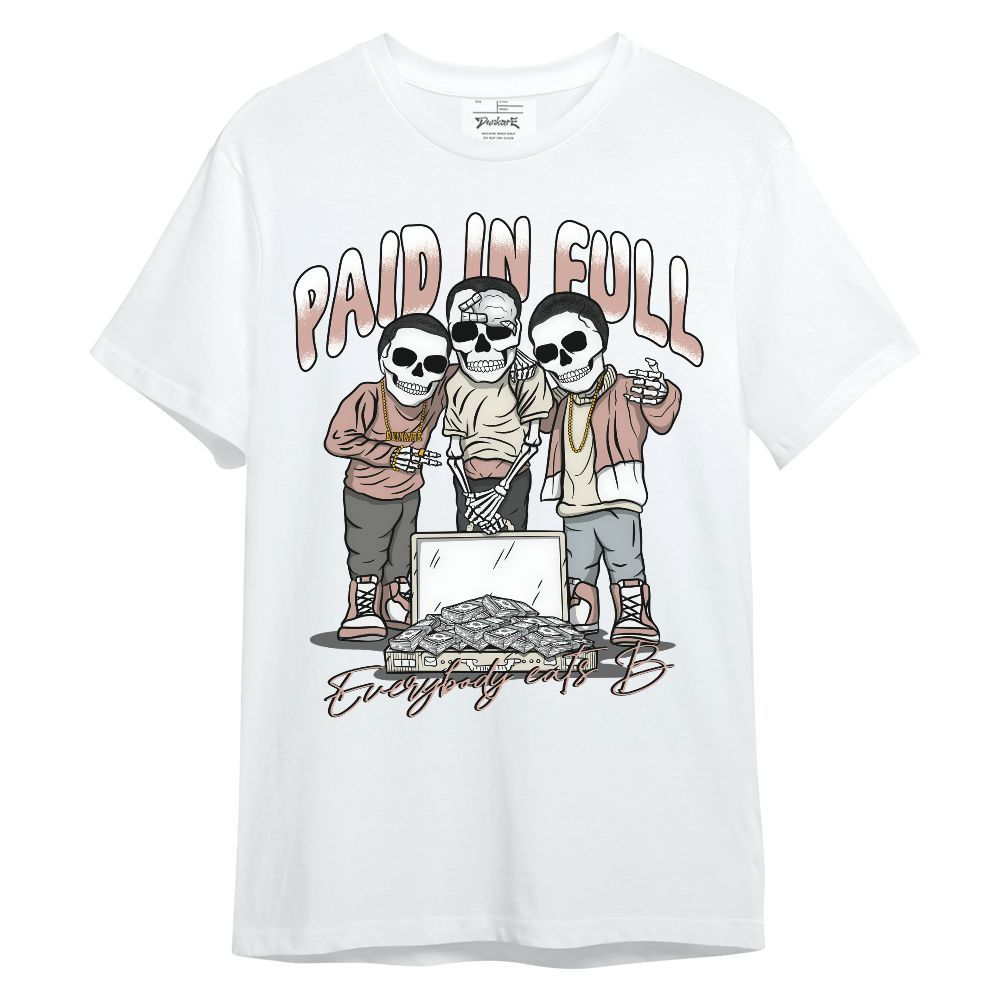 Shirt To Match Air Force Low 1 Arctic Orange - Everybody Paid In Full Unisex Shirt