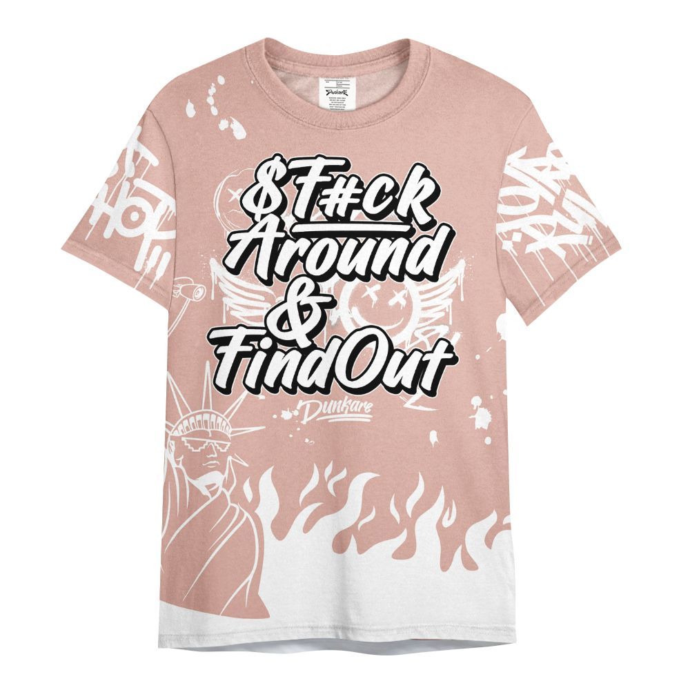 Shirt To Match Dunk Low Pink Velvet - Graphic Fck Around Find Out All Over Print