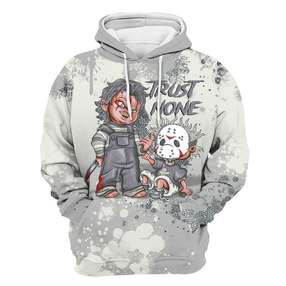 Hoodie To Match Cement Grey Silver 3s - Trust No One Scary All Over Print