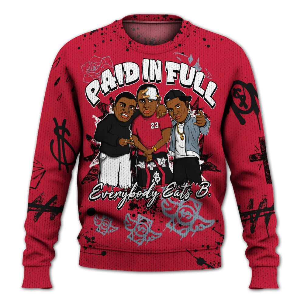 Sweater To Match Retro Infrared Salesman 6s - Everybody Paid In Full Crayon Graphic
