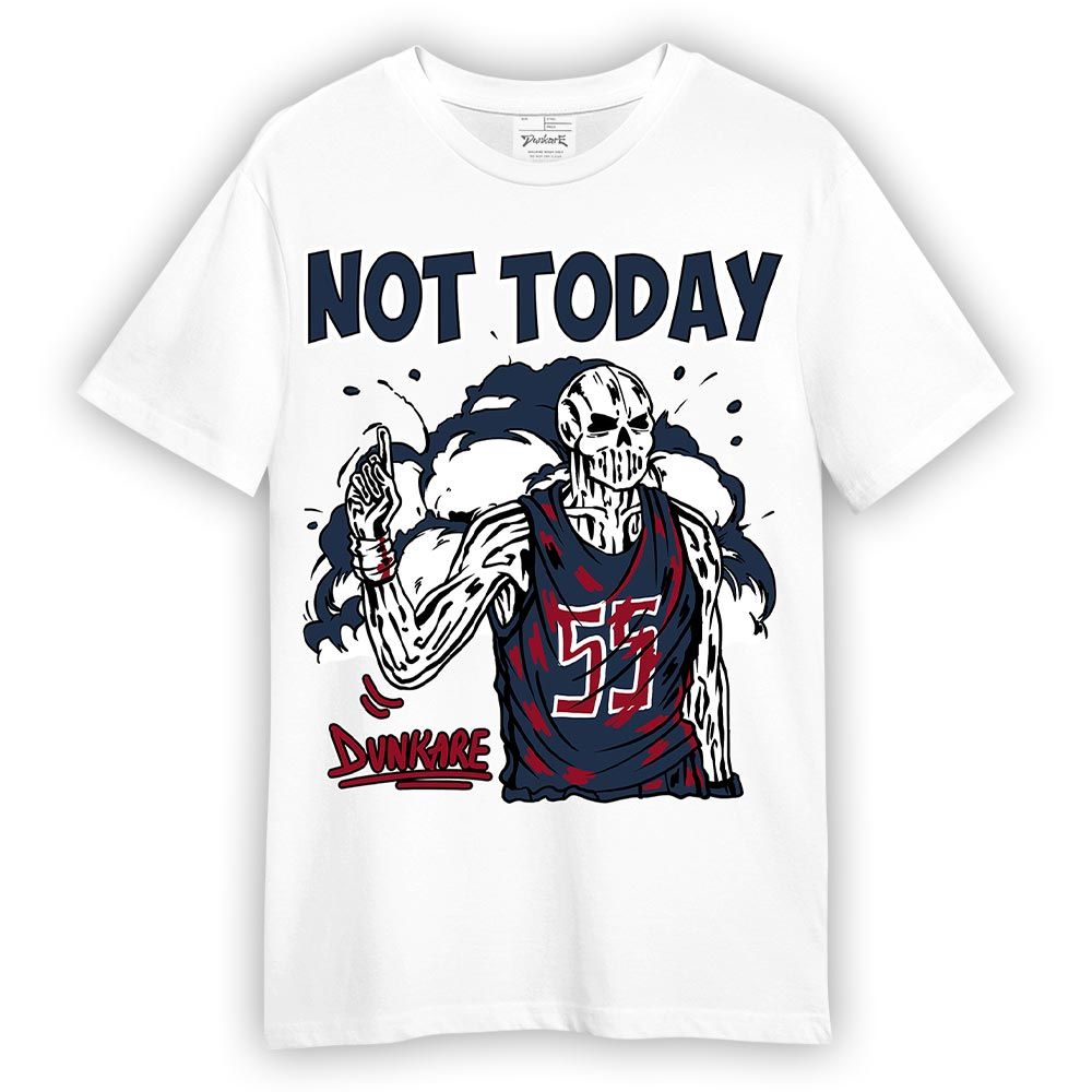 Shirt To Match Navy Blue 2024 6s - Not Today Skeleton Shirt Unisex