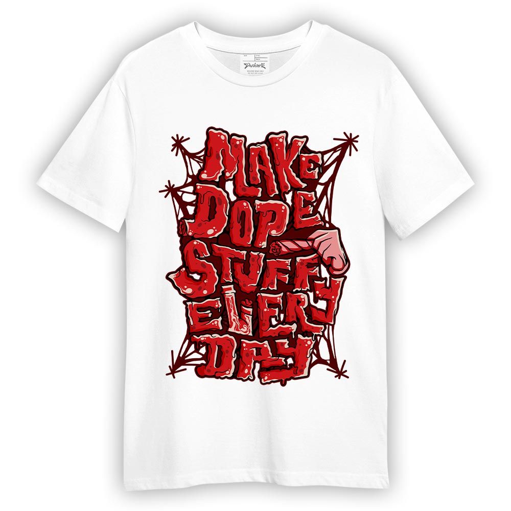 Shirt To Match 13 Bred Reimagined T-shirt - MAKE DOPE T-shirt Unisex 2904 PAT