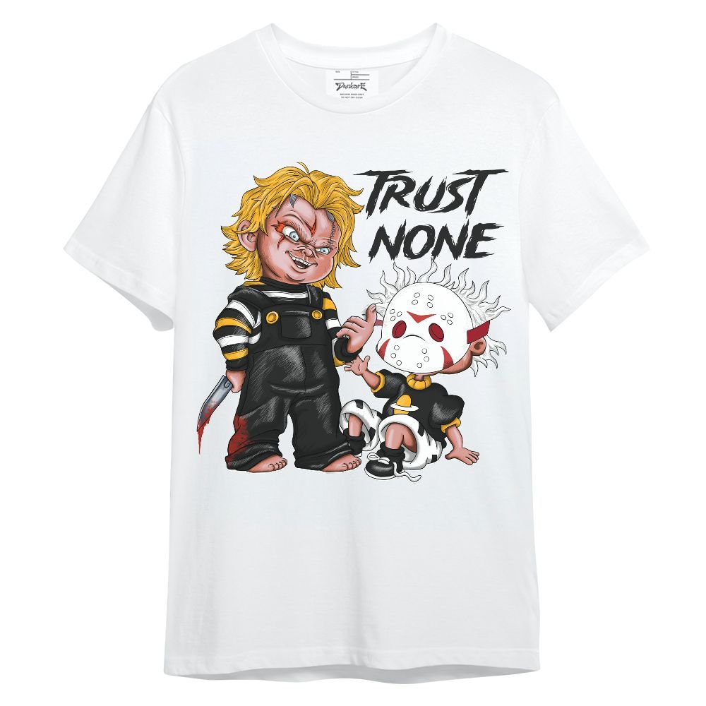 Shirt To Match White Taxi 12s - Trust No One Scary Graphic