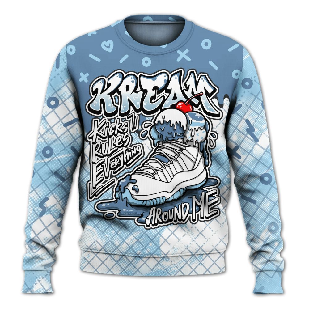 Sweatshirt To Match Legend Blue 11s - Kream Kicks Rule Drip All Over Print