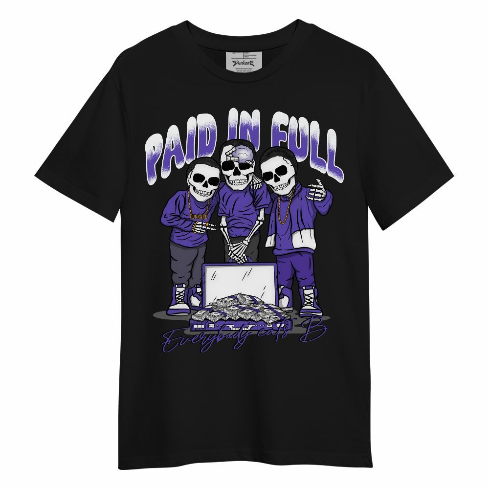 Shirt To Match Field Purple 12s - Everybody Paid In Full Unisex Shirt