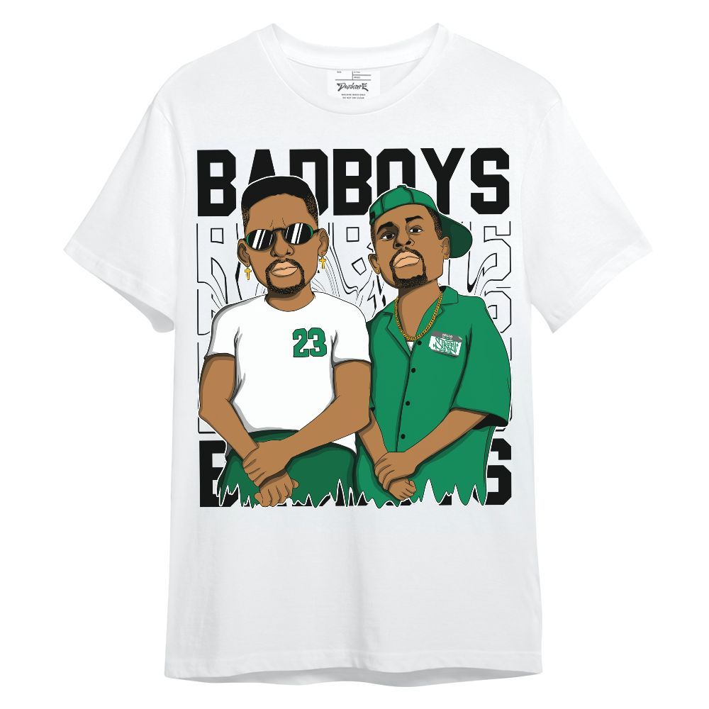 Shirt To Match Mid Lucky Green 1s - Bad Boys Funny Graphic Unisex Shirt