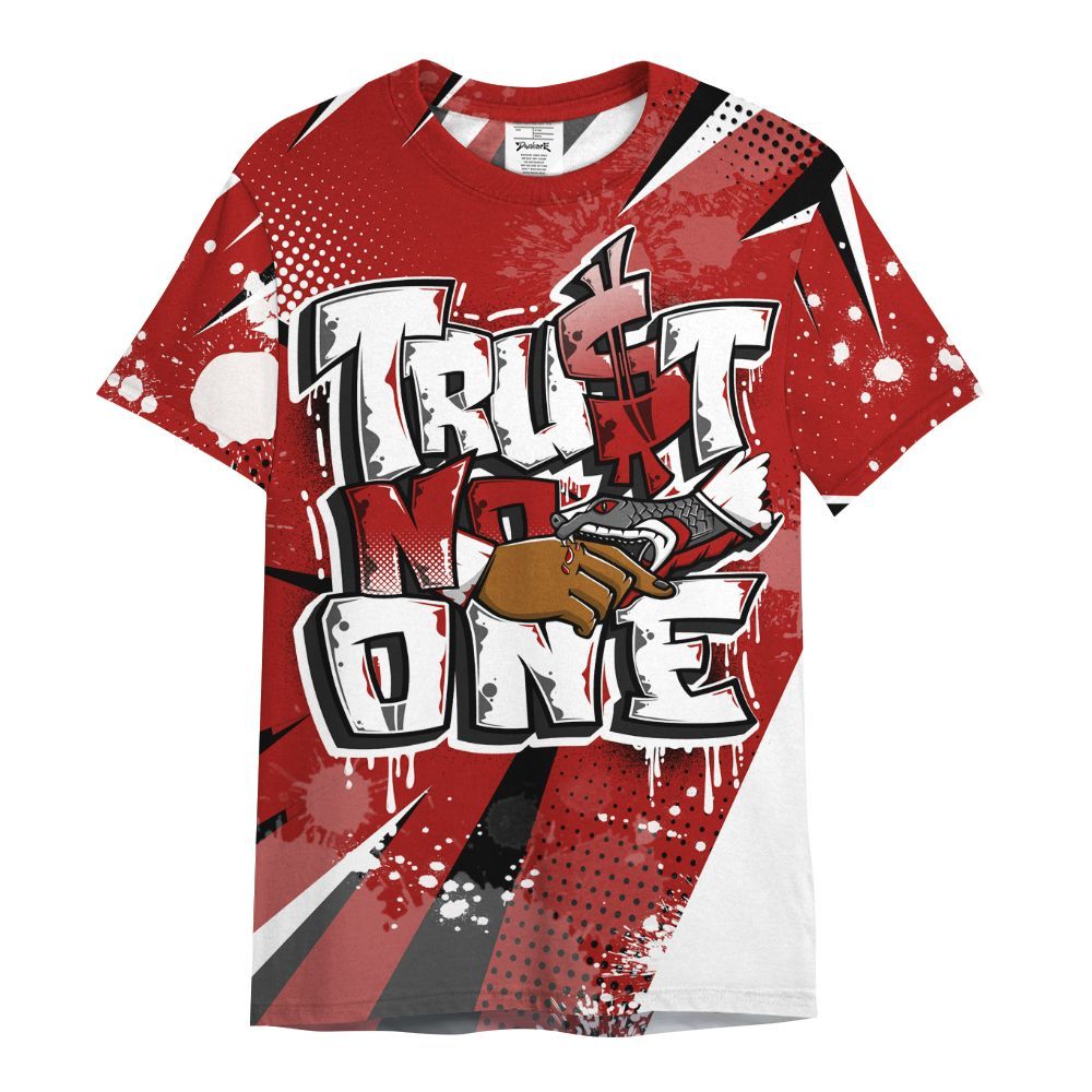 Shirt To Match Red Taxi 12s - Poly Trust No One Dripping All Over Print