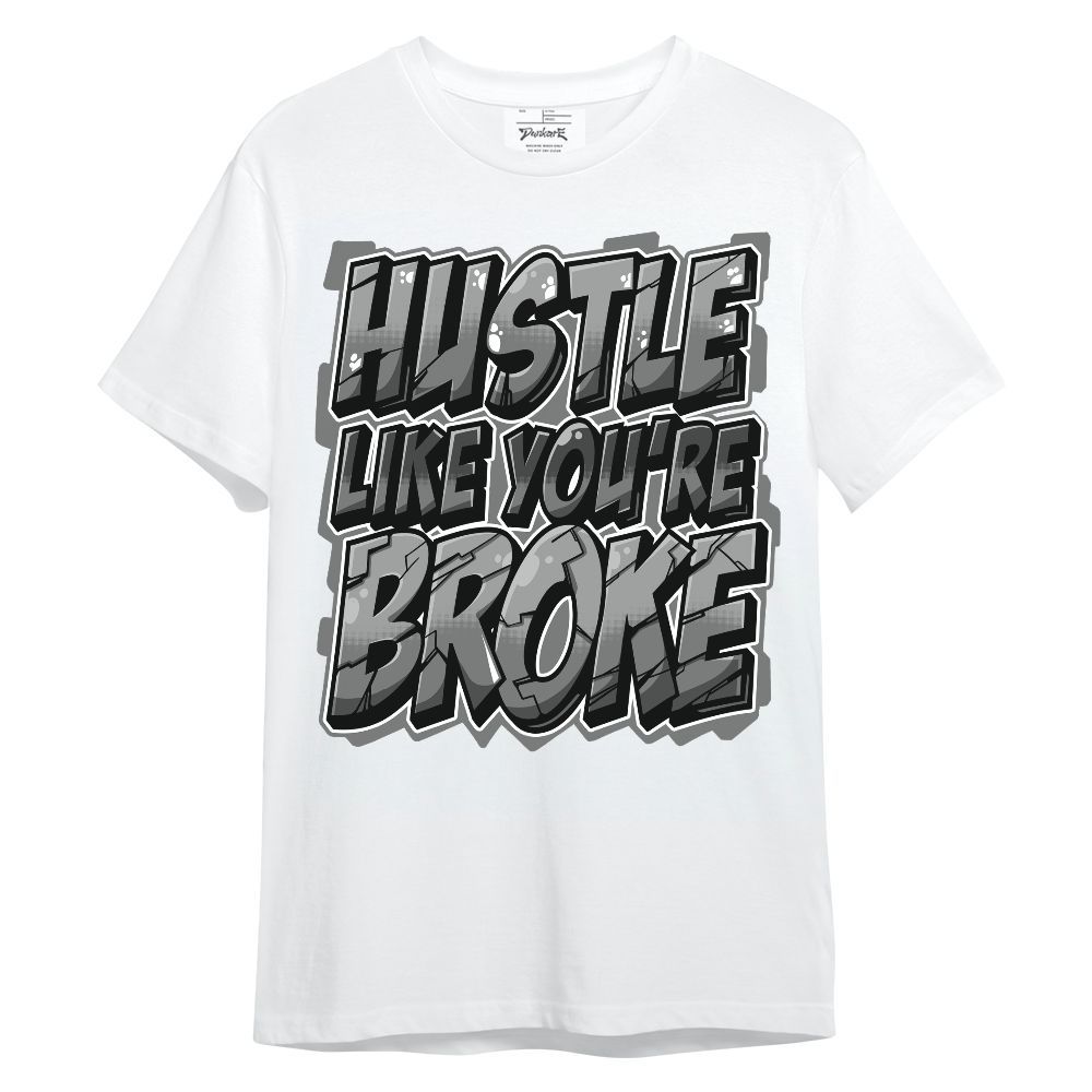 Shirt To Match Black Wolf Grey 12s - Hustles Like Broke Unisex Shirt
