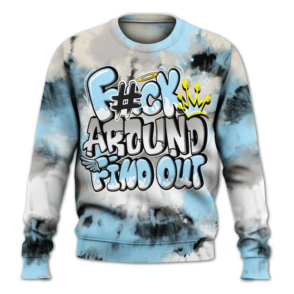 Sweatshirt To Match Retro SoleFly 13s - Tie Dye FK Around Find Out All Over Print