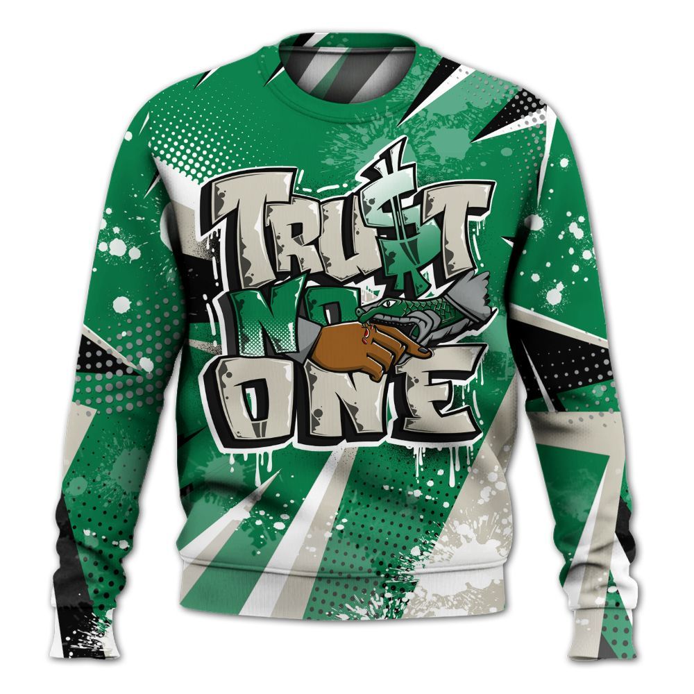 Sweatshirt To Match Lucky Green 2s - Poly Trust No One Dripping All Over Print