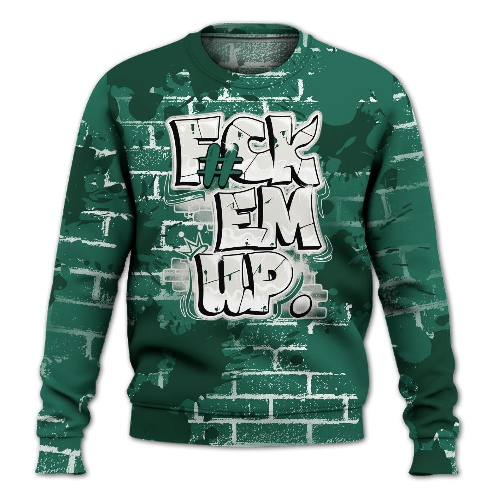 Sweatshirt To Match Oxidized Green 4s - F#ck Em Graphic Brick Art All Over Print