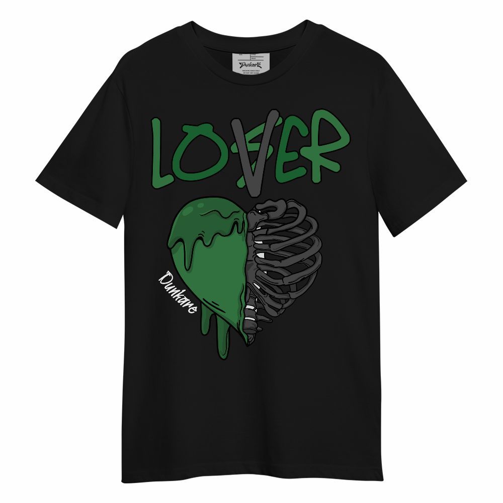 Shirt To Match Lucky Green 1s - Loser Lover Dripping Unisex Shirt