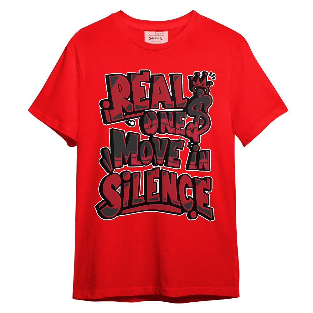 Shirt To Match Toro Bravo 6s - Ones Move In Silence Graphic Unisex Shirt