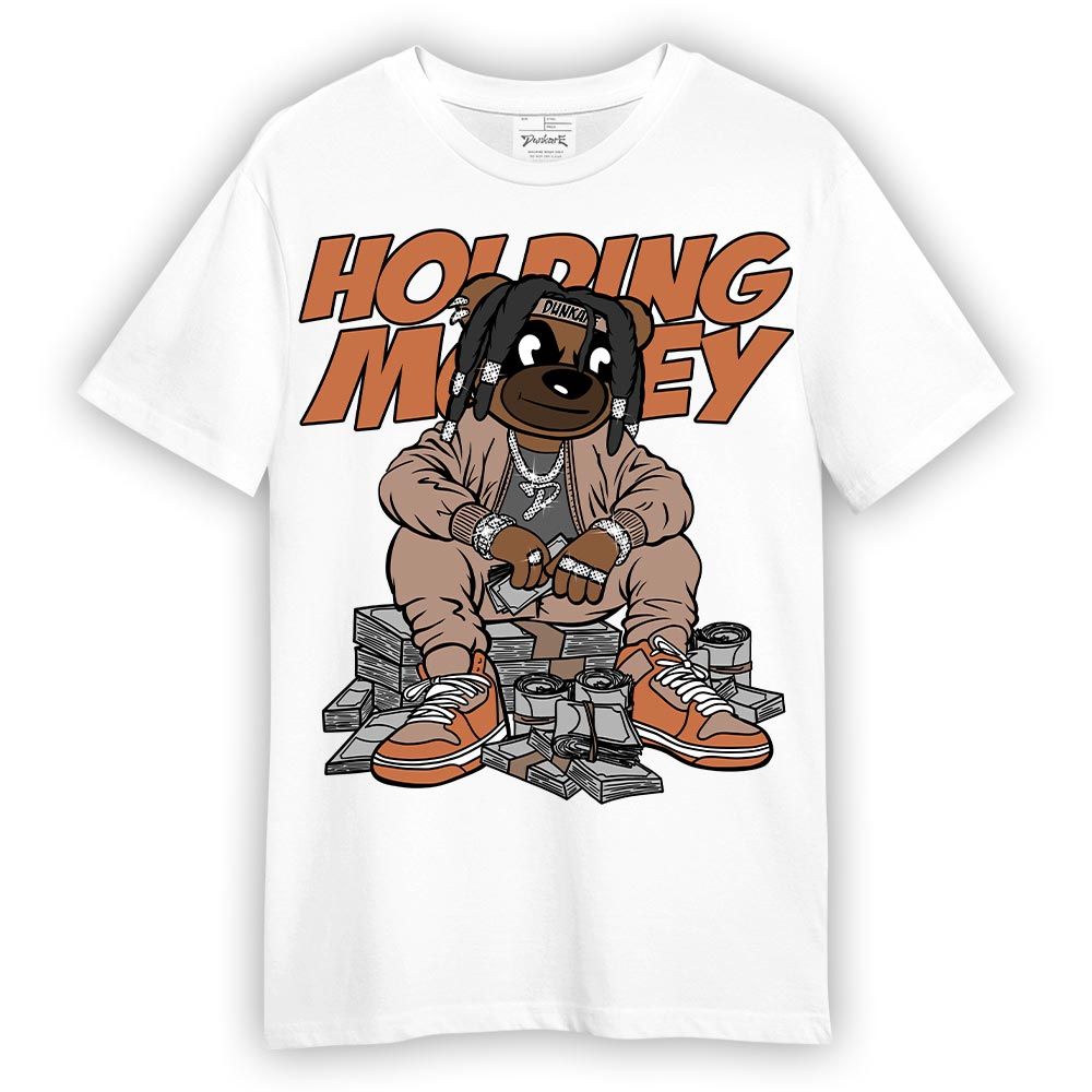 Shirt To Match OG Latte 1s T-- Possessing Moneys Bear T-Shirt Unisex