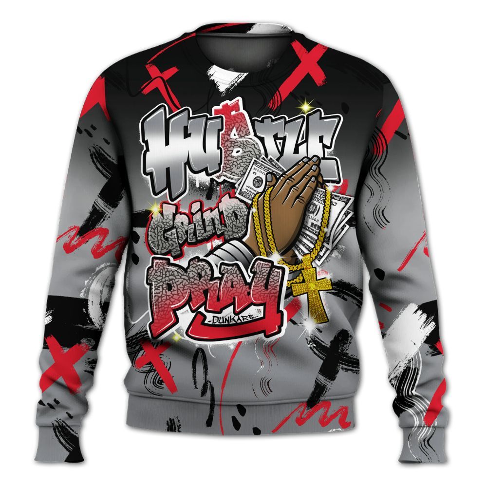 Sweatshirt To Match Black Cement 3s - Money Hustle Grind Pray All Over Print