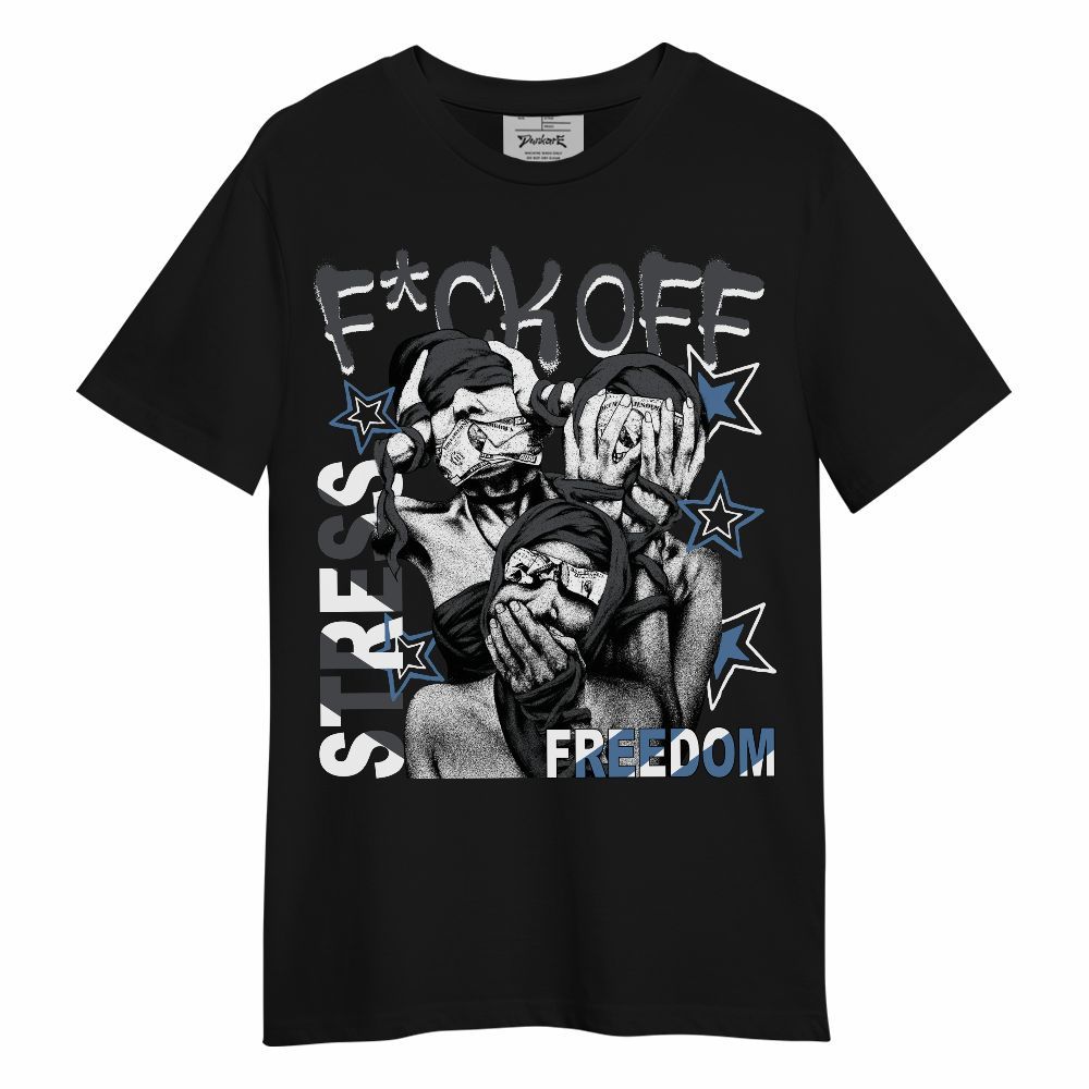 Shirt To Match Air Max 95 Stash - Fck Off Stress Freedom Unisex Shirt