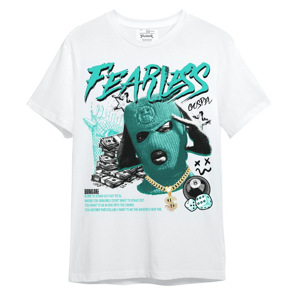 Shirt To Match Dunk Low Clear Jade - Fearless Gospel Streetwear Money Unisex Shirt