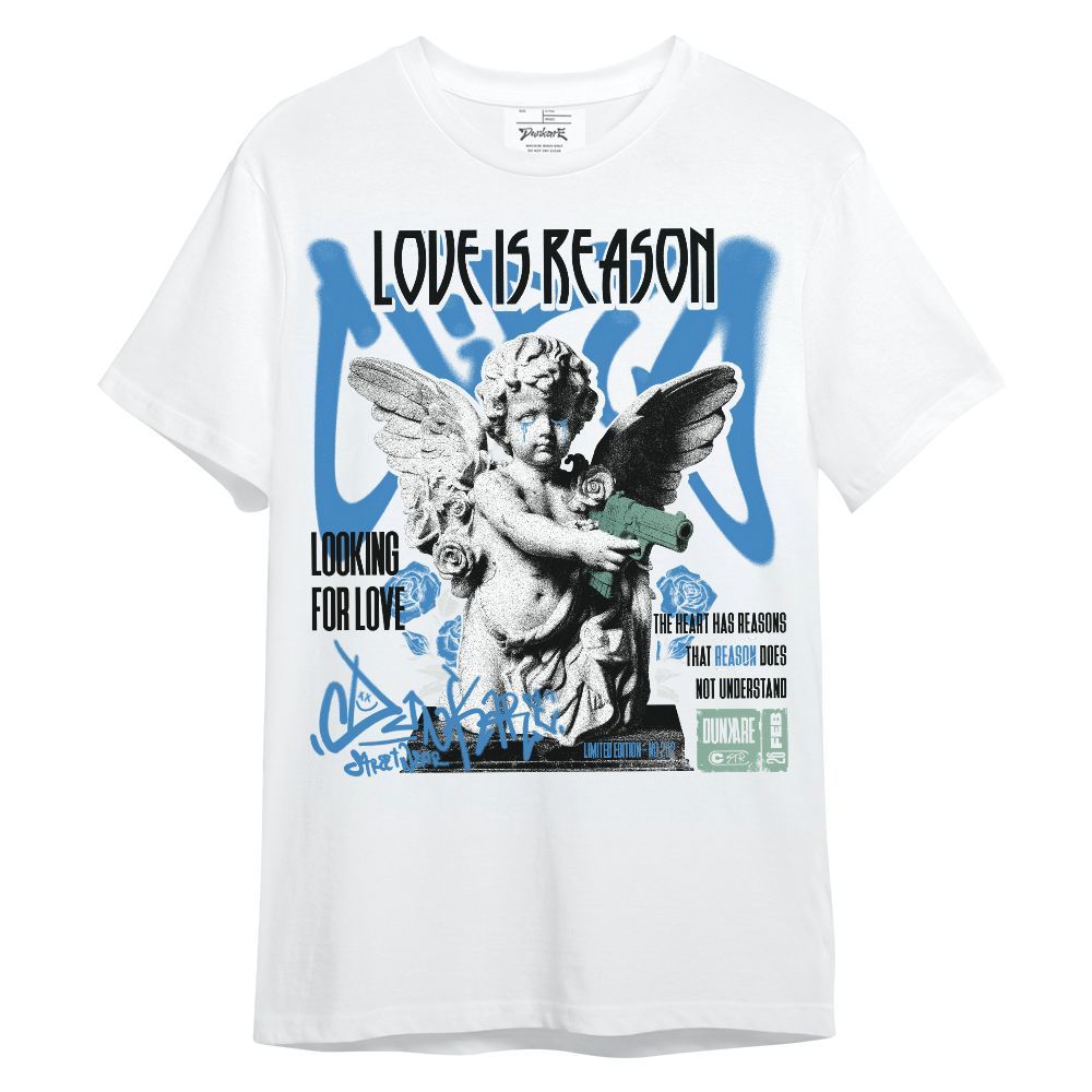 Shirt To Match Low Carolina 17s - Love Is Reason Unisex Shirt