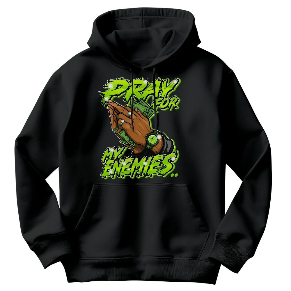 Sweatshirt To Match Electric Green 6s - Prayed For Enemies Graphic Graphic
