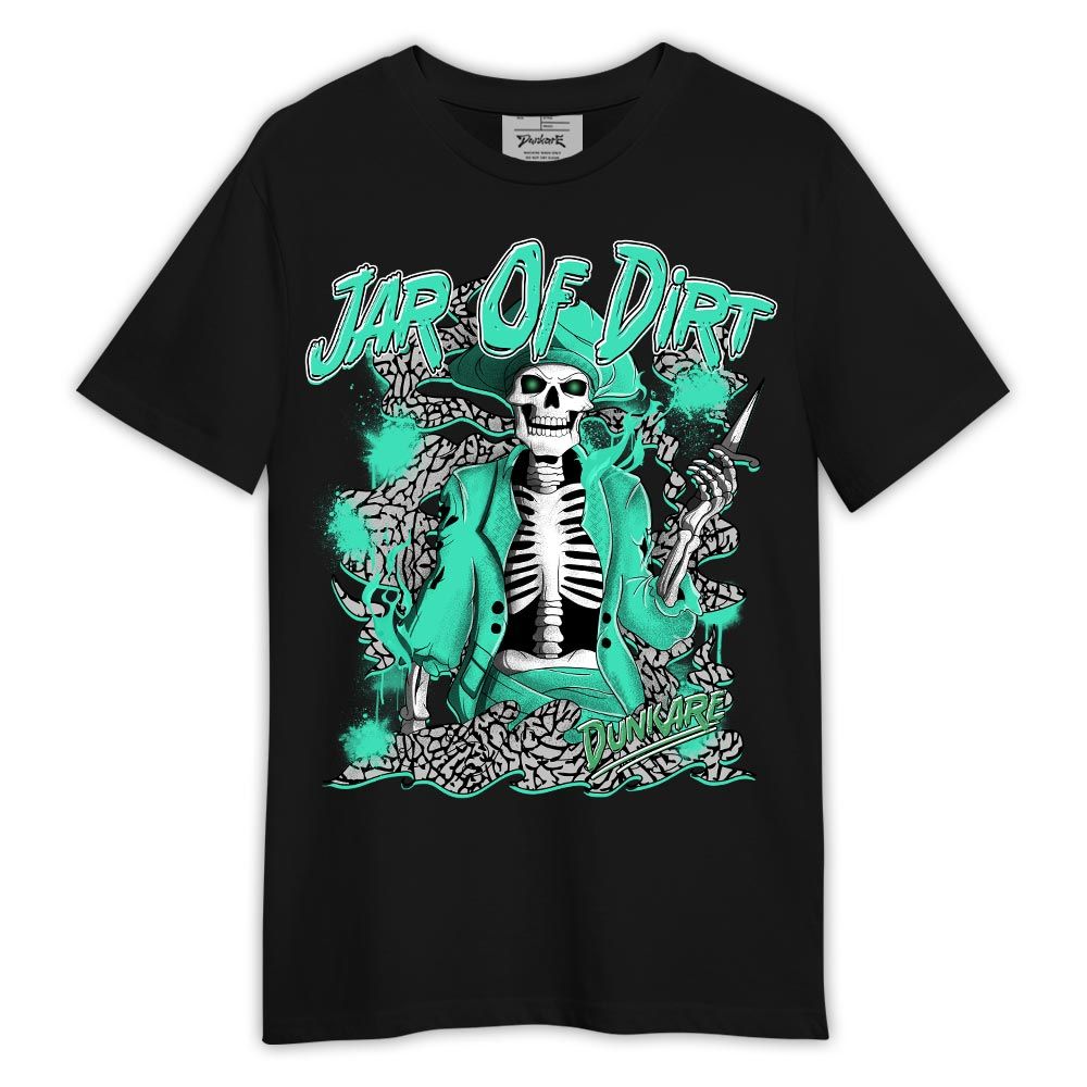 Shirt To Match Black Green Glow 3s - Skeleton Jar Of Dirt Shirt Green Glow 3s Outfit
