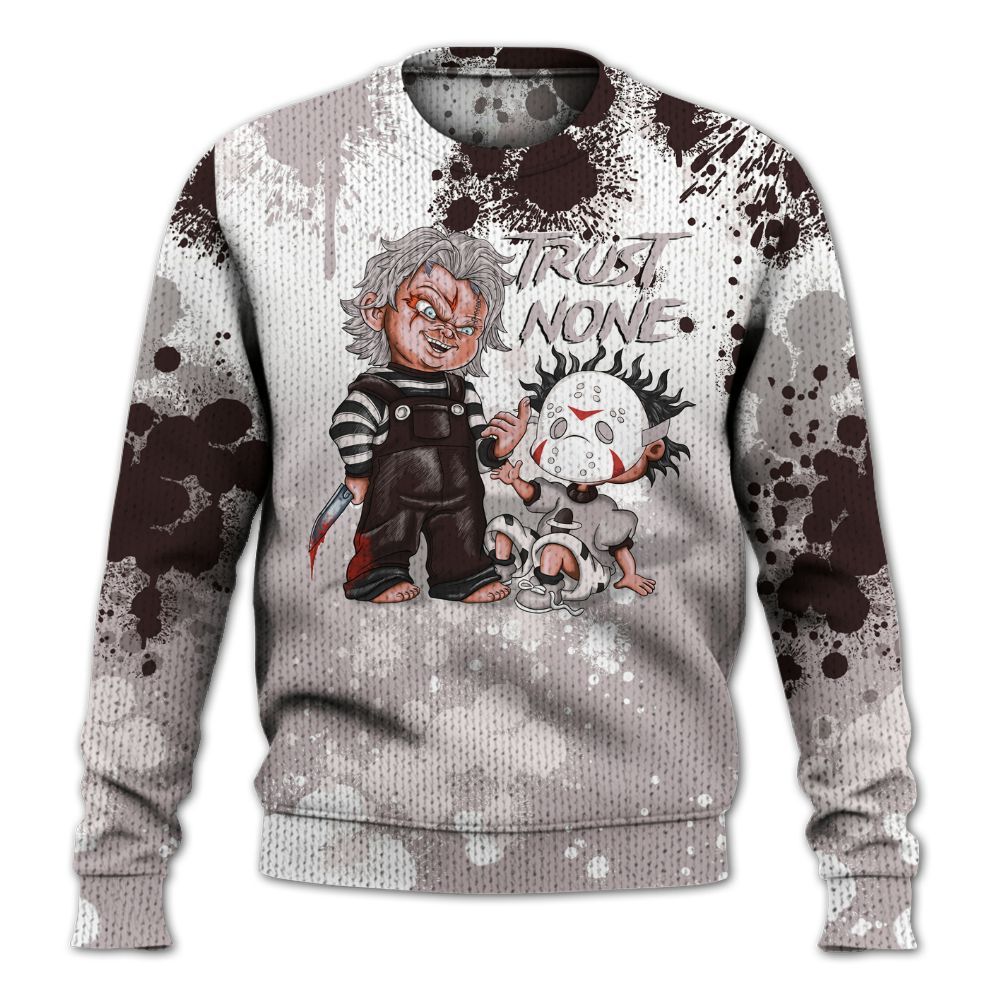 Sweater To Match AMM Air Smokey Mauve 6s - Trust No One Scary Graphic