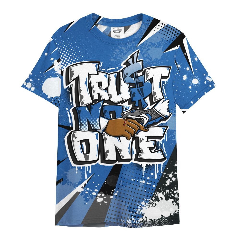 Shirt To Match Brave Blue 13s - Poly Trust No One Dripping All Over Print
