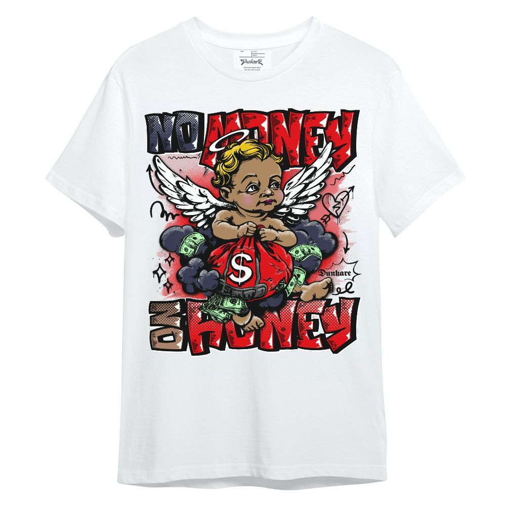 Shirt To Match Low OG Howard Bison 1s - Baby Angel No Money, No Honey Unisex Shirt