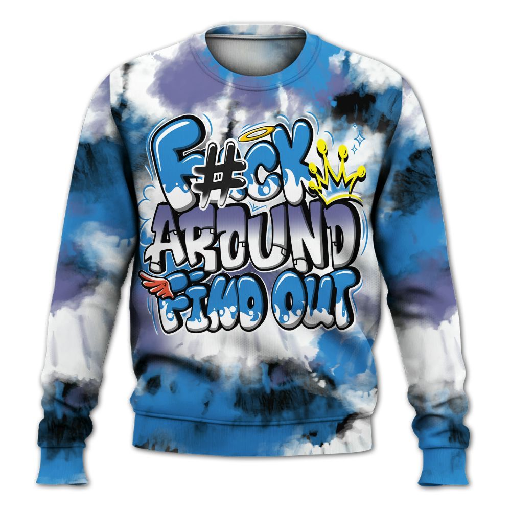 Sweatshirt To Match Hi-Res Blue 700s - Tie Dye FK Around Find Out All Over Print