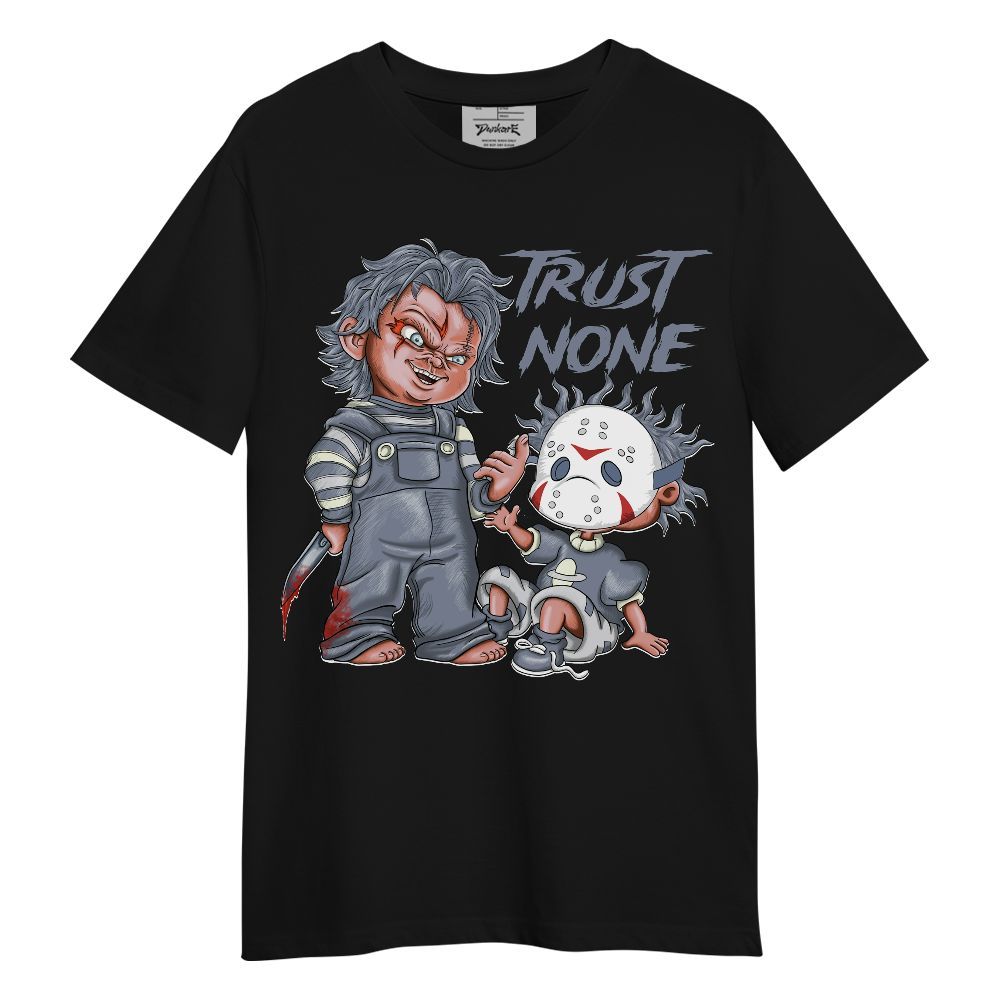 Shirt To Match Retro High OG Cool Grey 1s - Trust No One Scary Graphic